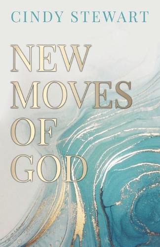 Cover image for New Moves of God