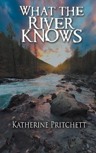 Cover image for What the River Knows