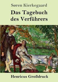 Cover image for Das Tagebuch des Verfuhrers (Grossdruck)