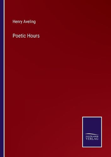 Cover image for Poetic Hours
