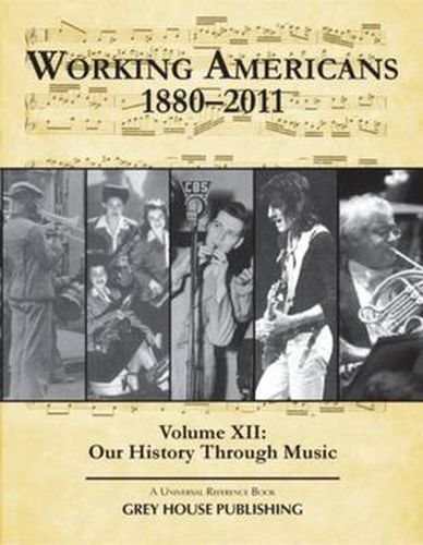 Cover image for Working Americans, 1880-2011 - Volume 12: Our History Through Music