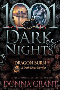 Cover image for Dragon Burn: A Dark Kings Novella