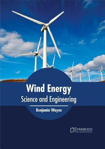 Cover image for Wind Energy: Science and Engineering