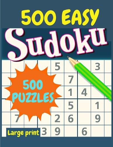 Cover image for EASY Sudoku: 500 Easy Sudoku Puzzles and Solutions - Perfect for Beginners