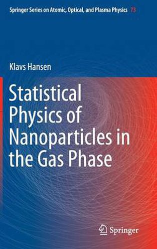 Cover image for Statistical Physics of Nanoparticles in the Gas Phase