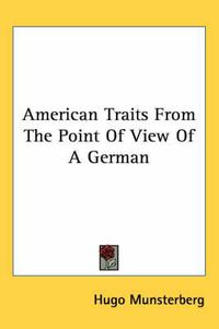 Cover image for American Traits from the Point of View of a German