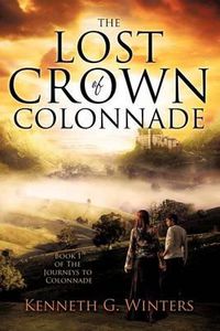 Cover image for The Lost Crown of Colonnade