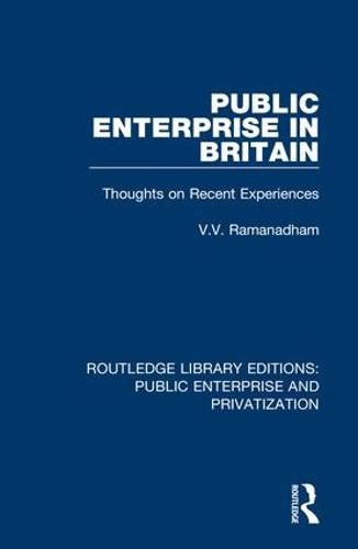 Cover image for Public Enterprise in Britain: Thoughts on Recent Experiences