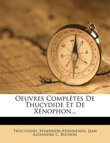 Cover image for Oeuvres Completes De Thucydide Et De Xenophon...