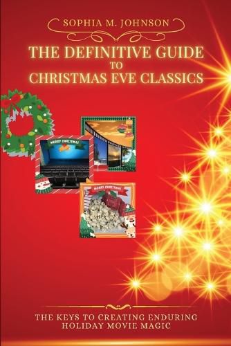 Cover image for The Definitive Guide to Christmas Eve Classics