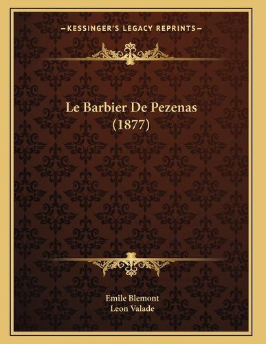 Le Barbier de Pezenas (1877)