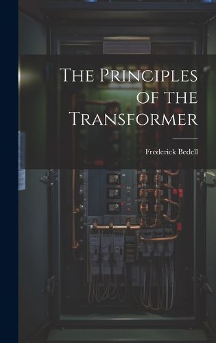 Cover image for The Principles of the Transformer