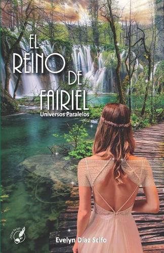 Cover image for El Reino de Fairiel: Universos Paralelos