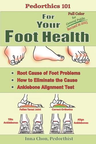 Cover image for Pedorthics 101 For Your Foot Health: Cause of Foot Problems,