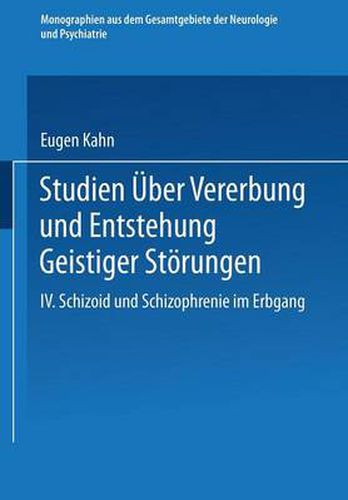 Cover image for Studien UEber Vererbung Und Entstehung Geistiger Stoerungen: IV. Schizoid Und Schizophrenie Im Erbgang