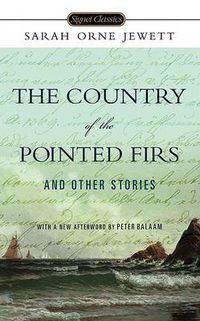 Cover image for The Country of the Pointed Firs and Other Stories