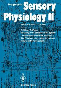 Cover image for Plasticity in the Somatosensory System of Developing and Mature Mammals - The Effects of Injury to the Central and Peripheral Nervous System