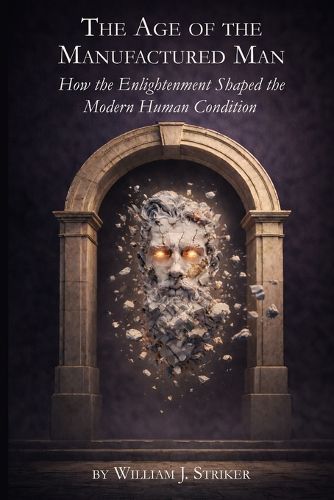 Cover image for The Age of the Manufactured Man