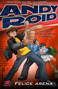 Cover image for Andy Roid & the Field Trip Terror