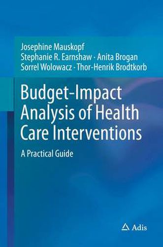 Cover image for Budget-Impact Analysis of Health Care Interventions: A Practical Guide