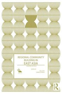 Cover image for Regional Community Building in East Asia: Countries in Focus