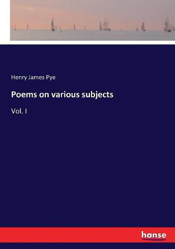 Poems on various subjects: Vol. I