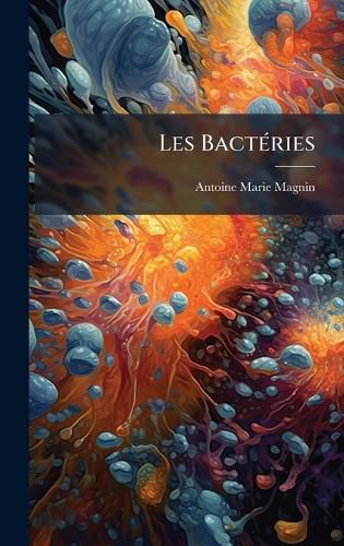 Cover image for Les BactA(c)ries