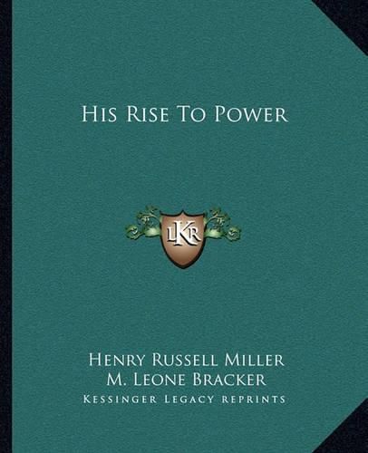 Cover image for His Rise to Power