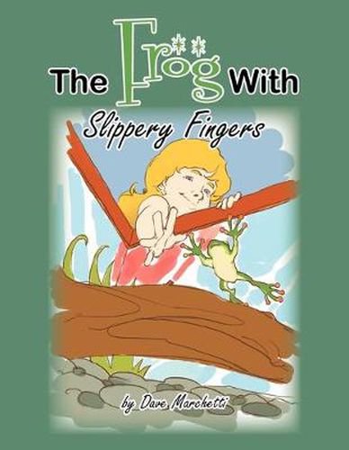 Cover image for The Frog With Slippery Fingers