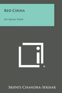 Cover image for Red China: An Asian View