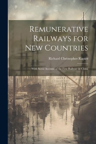 Cover image for Remunerative Railways for New Countries