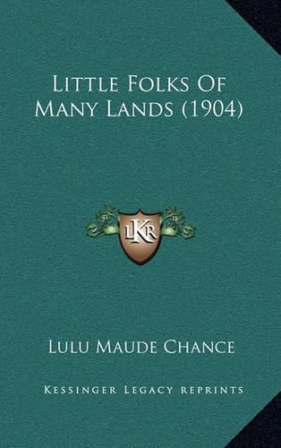 Cover image for Little Folks of Many Lands (1904)