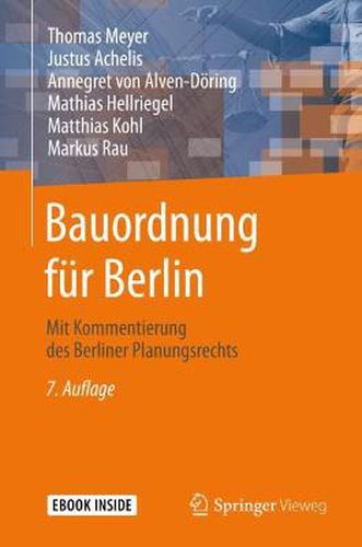 Bauordnung fur Berlin: Mit Kommentierung des Berliner Planungsrechts