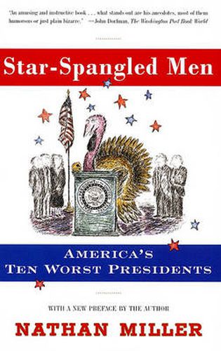 Cover image for Star-Spangled Men: America's Ten Worst Presidents