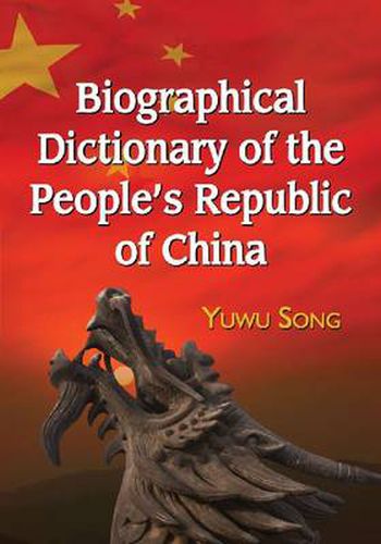 Cover image for Biographical Dictionary of the People's Republic of China