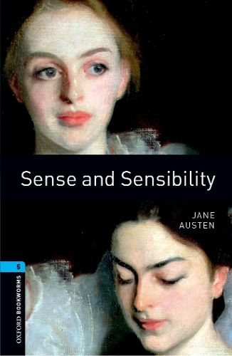 Cover image for Oxford Bookworms Library: Level 5:: Sense and Sensibility