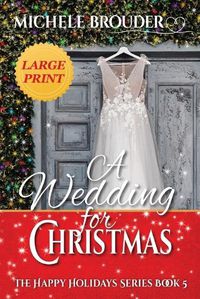 Cover image for A Wedding for Christmas Large Print