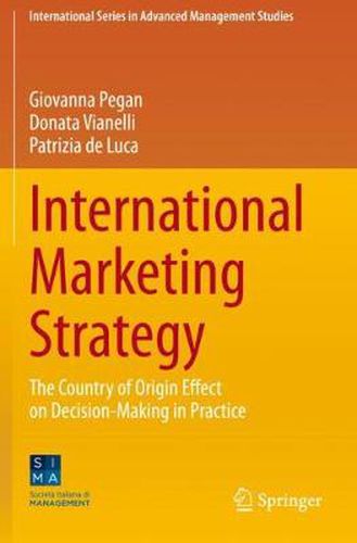 Cover image for International Marketing Strategy: The Country of Origin Effect on Decision-Making in Practice