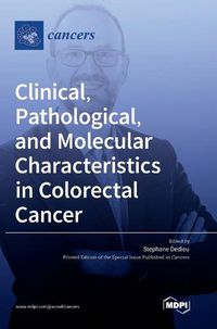 Cover image for Clinical, Pathological, and Molecular Characteristics in Colorectal Cancer