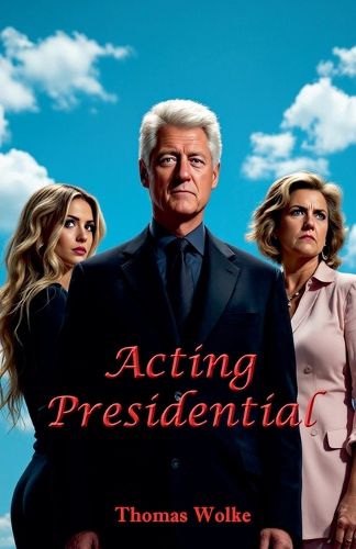 Cover image for Acting Presidential