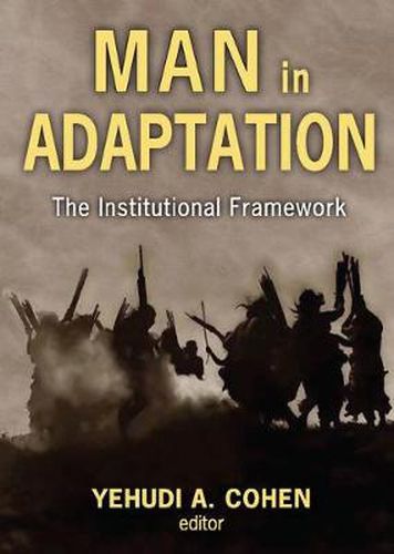 Cover image for Man in Adaptation: The Institutional Framework