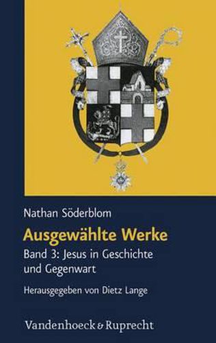 Cover image for Ausgewahlte Werke: Band 3: Jesus in Geschichte Und Gegenwart