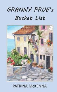 Cover image for Granny Prue's Bucket List