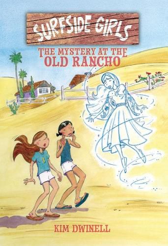 Cover image for Surfside Girls: The Mystery at the Old Rancho