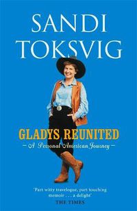 Cover image for Gladys Reunited: A Personal American Journey