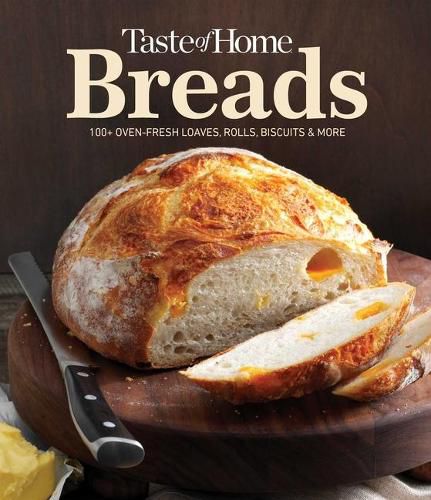 Cover image for Taste of Home Breads: 100 Oven-Fresh Loaves, Rolls, Biscuits and More