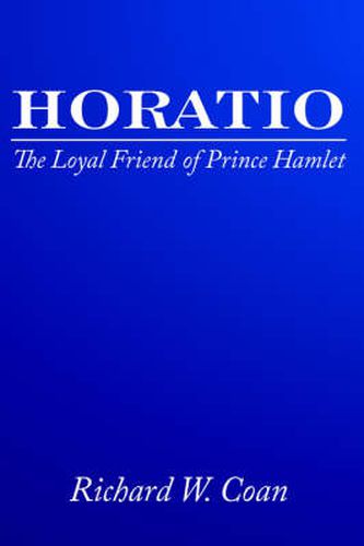 Cover image for Horatio: The Loyal Friend of Prince Hamlet