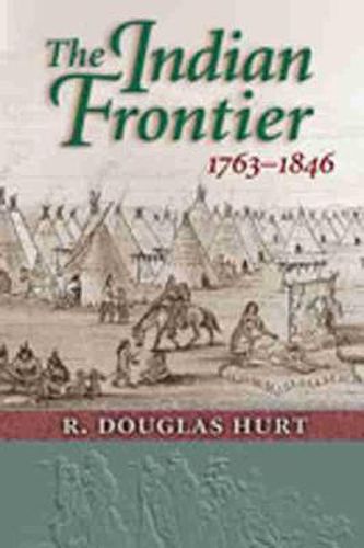 Cover image for The Indian Frontier 1763-1846