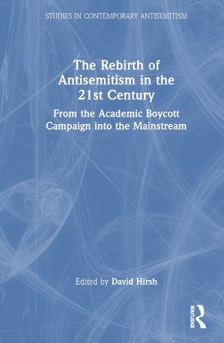 Cover image for The Rebirth of Antisemitism in the 21st Century