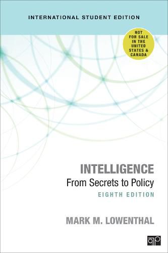 Cover image for Intelligence - International Student Edition: From Secrets to Policy